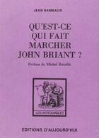 Couverture du livre « Qu'est-ce qui fait marcher John Briant ? » de Jean Rambaud aux éditions L'harmattan