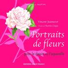 Couverture du livre « Portraits de fleurs ; pour le dessin et l'aquarelle » de Franck-Ciupa-Jeanner aux éditions Ouest France
