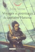 Couverture du livre « Voyages et aventures du capitaine hatteras » de Jules Verne aux éditions Actes Sud