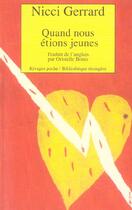 Couverture du livre « QUAND NOUS ETIONS JEUNES » de Nicci Gerrard aux éditions Rivages