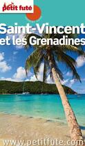 Couverture du livre « GUIDE PETIT FUTE ; COUNTRY GUIDE ; Saint-Vincent et les Grenadines (édition 2012-2013) » de  aux éditions Le Petit Fute