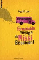 Couverture du livre « Le formidable voyage de Missi Beaumont » de Ingrid Law aux éditions Bayard Jeunesse