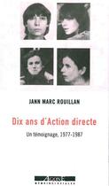 Couverture du livre « Dix ans d'action directe (1977-1987) » de Jean-Marc Rouillan aux éditions Agone