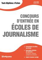 Couverture du livre « Concours d'entrée en écoles de journalisme » de Yannick Pech et Cecile Varin aux éditions Studyrama
