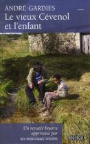 Couverture du livre « Le vieux Cévénol et l'enfant » de Andre Gardies aux éditions Rouergue