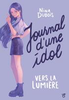 Couverture du livre « Journal d'une Idol » de Nina Dubois aux éditions Les Livres Du Dragon D'or