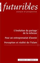 Couverture du livre « Revue futuribles Tome 355 ; l'évolution du partage de la richesse, pour un entreprenariat d'avenir, perception et réalité de l'Islam » de Cette/Sylvain aux éditions Futuribles