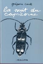 Couverture du livre « La nuit du capricorne » de Gregoire Carle aux éditions L'association
