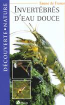 Couverture du livre « Invertebres D'Eau Douce » de Pascal Durantel aux éditions Artemis