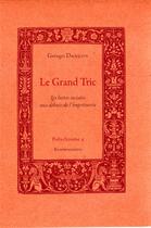 Couverture du livre « Le grand tric. les luttes sociales aux debuts de l'imprimerie » de Georges Dangon aux éditions Ressouvenances