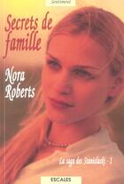 Couverture du livre « La saga des Stanislaski t.1 ; secrets de famille » de Nora Roberts aux éditions A Vue D'oeil