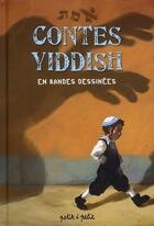 Couverture du livre « Contes yiddish ; en bandes dessinées » de Thierry Lamy aux éditions Petit A Petit
