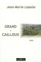 Couverture du livre « Grand-cailloux » de Labelle Jean-Marie aux éditions Do Bentzinger
