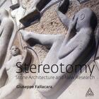 Couverture du livre « Stereotomy ; stone architecture and new research » de Giuseppe Fallacara aux éditions Presses Ecole Nationale Ponts Chaussees