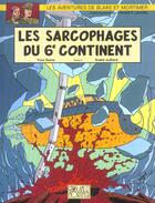 Couverture du livre « Blake et Mortimer T.17 ; les sarcophages du 6e continent t.2 » de Andre Juillard et Yves Sente aux éditions Blake Et Mortimer