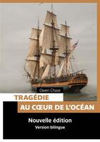 Couverture du livre « Tragédie au coeur de l'océan » de Owen Chase aux éditions Pages Ouvertes