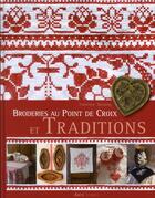 Couverture du livre « Broderies au point de croix et traditions » de Fabienne Bassang aux éditions Est Libris