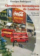 Couverture du livre « Chroniques fantastiques de Londres » de Georges Rodriguez aux éditions L'officine