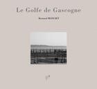 Couverture du livre « Le golfe de Gascogne » de Bernard Manciet aux éditions Editions In8