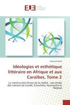 Couverture du livre « Ideologies et esthetique litteraire en afrique et aux caraibes, tome 2 » de Diouf Edouard aux éditions Editions Universitaires Europeennes