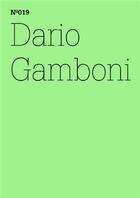 Couverture du livre « Documenta 13 vol 19 dario gamboni /anglais/allemand » de Dario Gamboni aux éditions Hatje Cantz