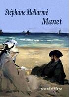 Couverture du livre « Manet » de Stephane Mallarme aux éditions Casimiro