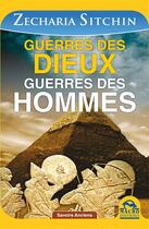 Couverture du livre « Guerres des dieux ; guerres des hommes » de Zecharia Sitchin aux éditions Macro Editions