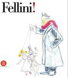 Couverture du livre « Fellini ! » de Mollica aux éditions Skira