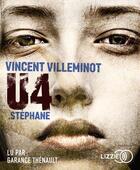 Couverture du livre « U4 : stephane » de Vincent Villeminot aux éditions Lizzie