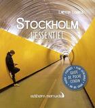 Couverture du livre « Stockholm, l'essentiel » de Laetitia Loreuil aux éditions Editions Nomades
