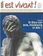 Couverture du livre « Il est vivant n 224 - si dieu est bon, pourquoi le mal ? » de  aux éditions Il Est Vivant