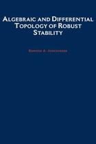 Couverture du livre « Algebraic and Differential Topology of Robust Stability » de Jonckheere Edmond A aux éditions Oxford University Press Usa