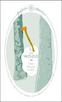 Couverture du livre « The Wood » de Collis John Stewart aux éditions Penguin Books Ltd Digital