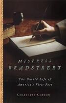 Couverture du livre « Mistress Bradstreet » de Gordon Charlotte aux éditions Little Brown And Company