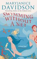 Couverture du livre « Swimming Without a Net » de Mary Janice Davidson aux éditions Penguin Group Us