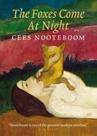 Couverture du livre « The Foxes Come at Night » de Cees Nooteboom aux éditions Quercus Publishing Digital