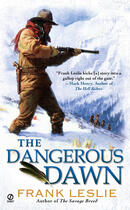 Couverture du livre « The Dangerous Dawn » de Leslie Frank aux éditions Penguin Group Us
