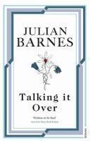 Couverture du livre « Talking It Over » de Julian Barnes aux éditions Random House Digital