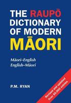 Couverture du livre « Raupo Dictionary of Modern Maori 2nd Edition » de Ryan Pm aux éditions Penguin Books Ltd Digital