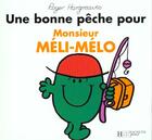 Couverture du livre « Une bonne pêche pour Monsieur Méli-Mélo » de Roger Hargreaves aux éditions Le Livre De Poche Jeunesse