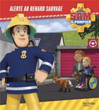 Couverture du livre « Sam le pompier ; alerte au renard sauvage » de  aux éditions Hachette Jeunesse