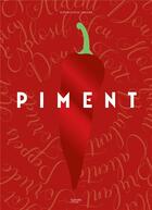 Couverture du livre « Piment » de Sophie Dupuis-Gaulier aux éditions Hachette Pratique