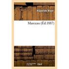 Couverture du livre « Marceau » de Maze Hippolyte aux éditions Hachette Bnf