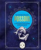 Couverture du livre « Poissons, la puissance des signes astrologiques » de Gary Goldschneider aux éditions Larousse