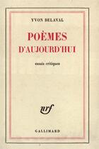 Couverture du livre « Poemes d'aujourd'hui » de Yvon Belaval aux éditions Gallimard