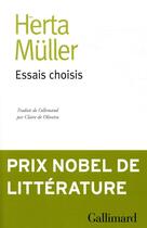Couverture du livre « Essais choisis » de Herta Muller aux éditions Gallimard