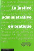 Couverture du livre « La justice administrative en pratique ; edition 2001 » de  aux éditions Documentation Francaise