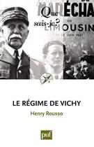 Couverture du livre « Le régime de Vichy (2e édition) » de Henry Rousso aux éditions Que Sais-je ?