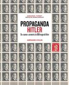 Couverture du livre « Propaganda Hitler : du 