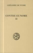 Couverture du livre « Contre Eunome Tome 2 » de Gregoire De Nys aux éditions Cerf